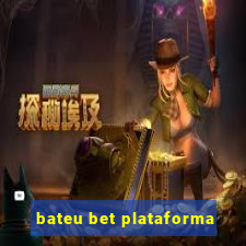 bateu bet plataforma