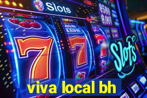 viva local bh