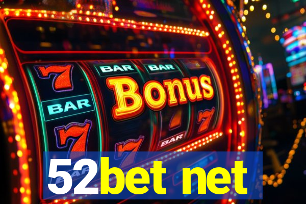 52bet net