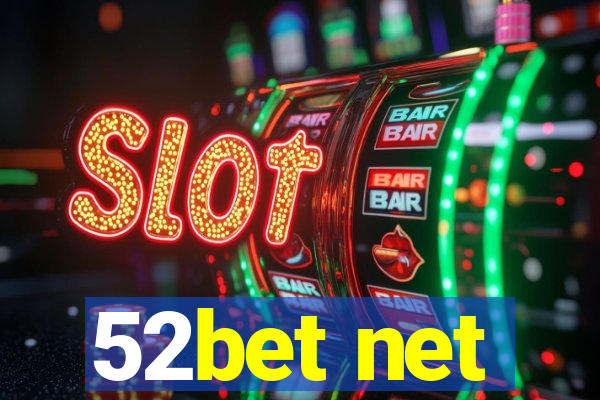 52bet net