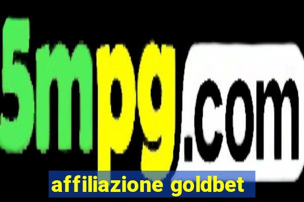 affiliazione goldbet