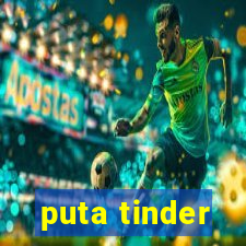 puta tinder