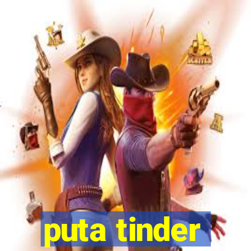 puta tinder