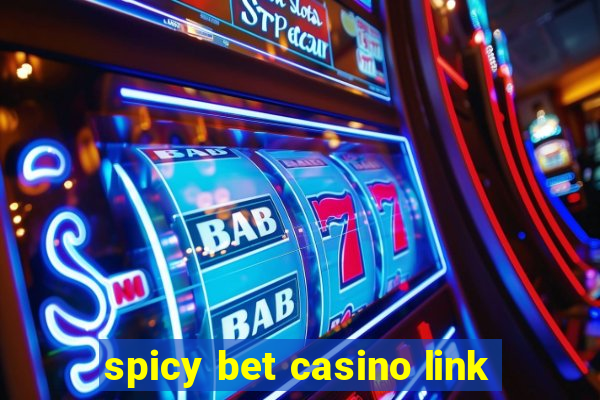 spicy bet casino link