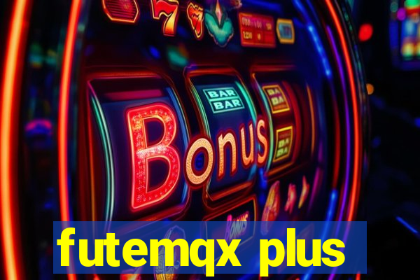 futemqx plus