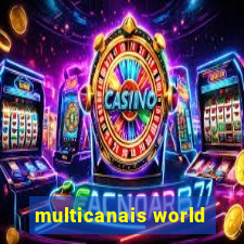 multicanais world