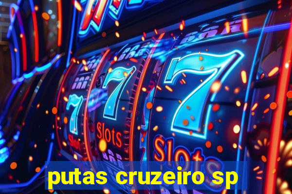 putas cruzeiro sp