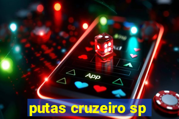 putas cruzeiro sp