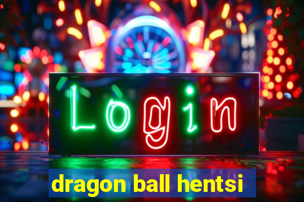 dragon ball hentsi