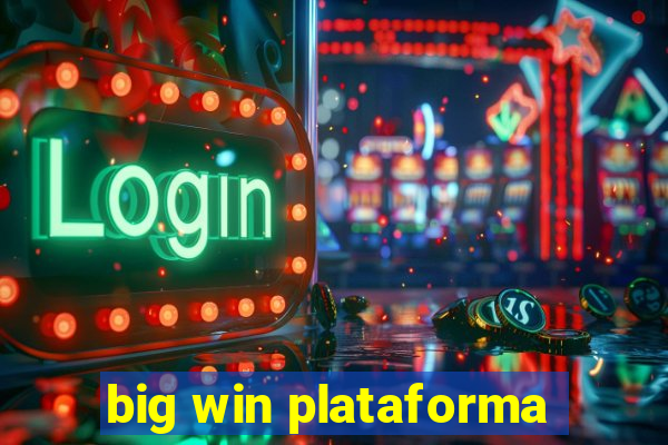 big win plataforma