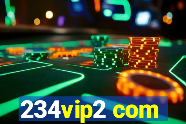 234vip2 com