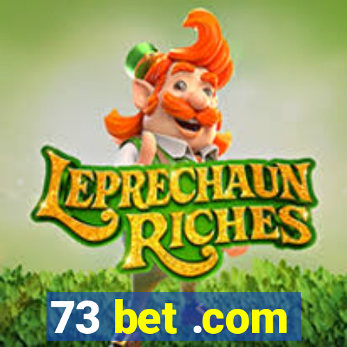 73 bet .com