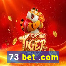 73 bet .com