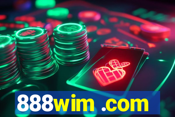 888wim .com