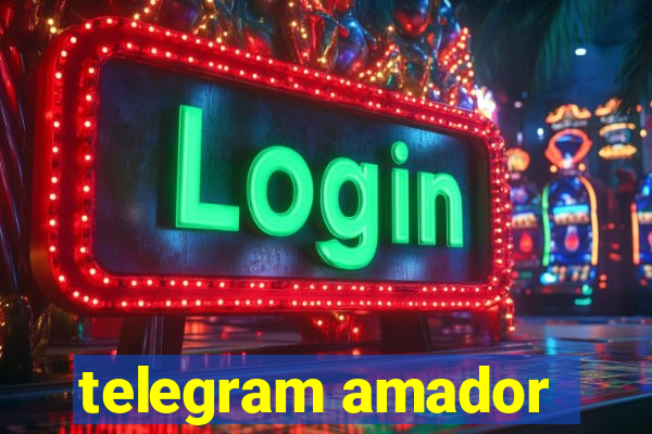 telegram amador