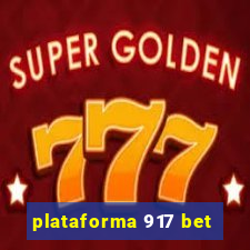 plataforma 917 bet