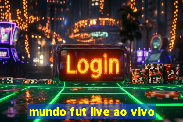 mundo fut live ao vivo