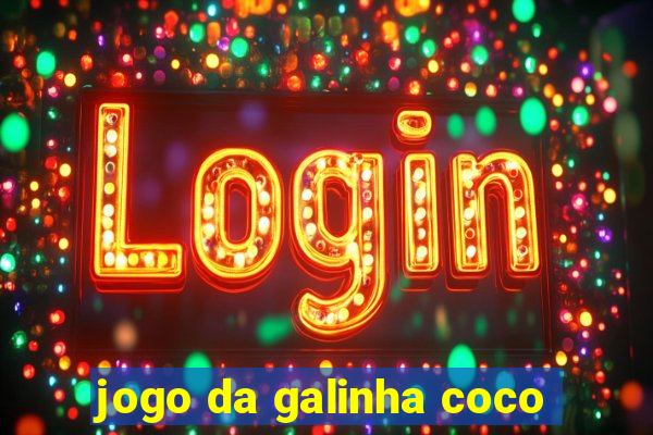 jogo da galinha coco