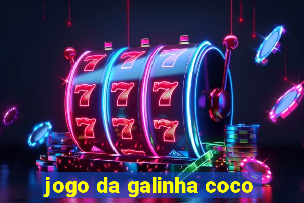 jogo da galinha coco