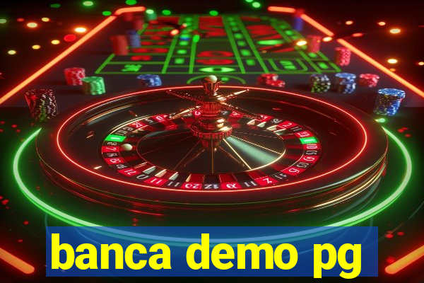 banca demo pg