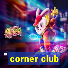 corner club