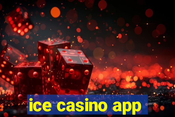 ice casino app