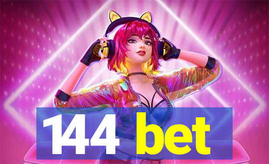 144 bet