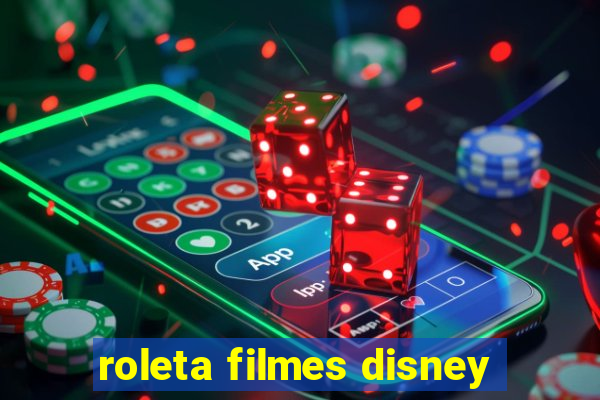 roleta filmes disney