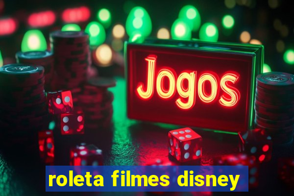 roleta filmes disney