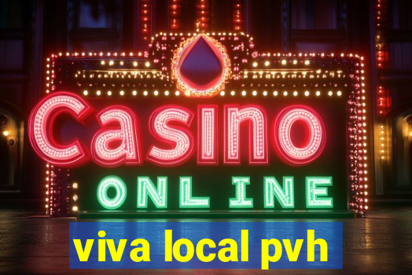 viva local pvh