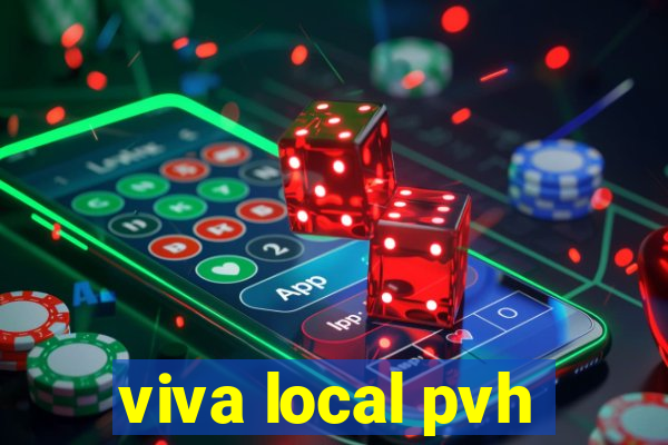 viva local pvh