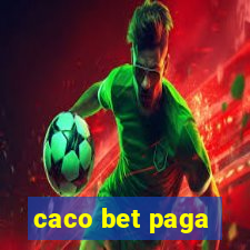 caco bet paga