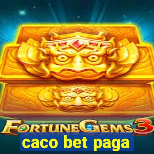 caco bet paga