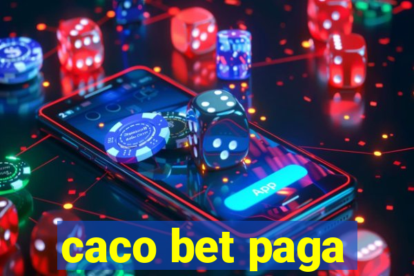 caco bet paga