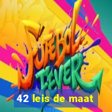 42 leis de maat