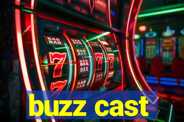 buzz cast