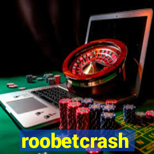 roobetcrash