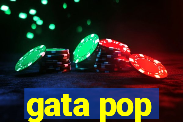 gata pop