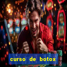 curso de botox reconhecido pelo mec