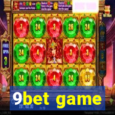 9bet game