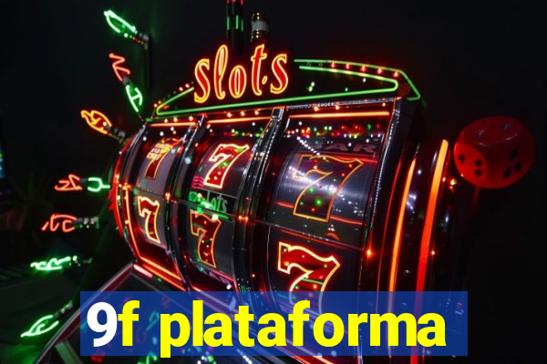 9f plataforma