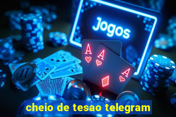 cheio de tesao telegram