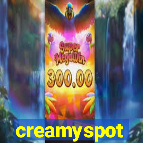 creamyspot