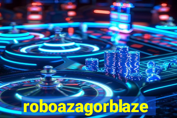 roboazagorblaze