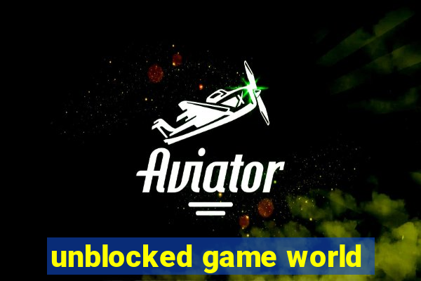 unblocked game world