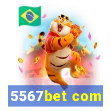 5567bet com