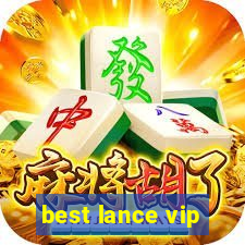 best lance vip