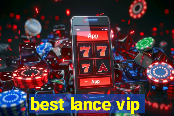 best lance vip