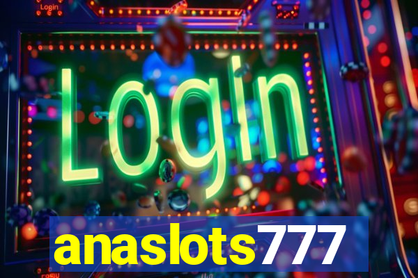 anaslots777