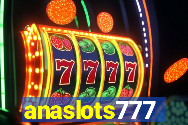 anaslots777